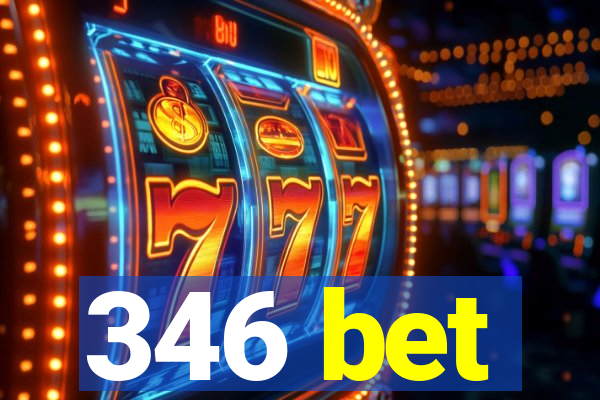 346 bet